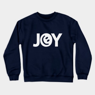 Joy feeling joy typography design Crewneck Sweatshirt